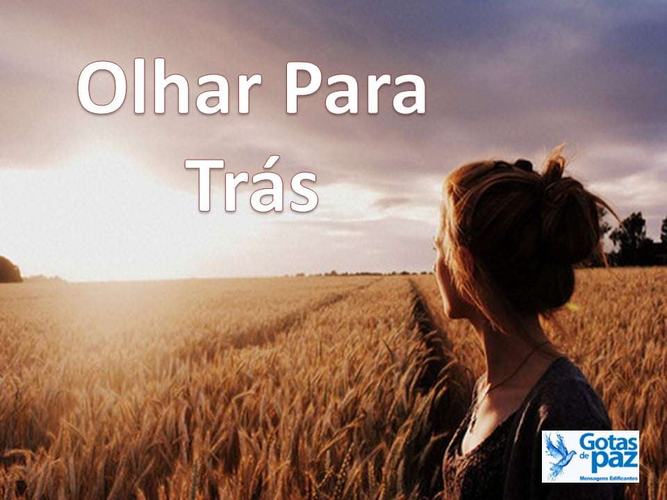 Olhar Para Trás Gotas de PazGotas de Paz