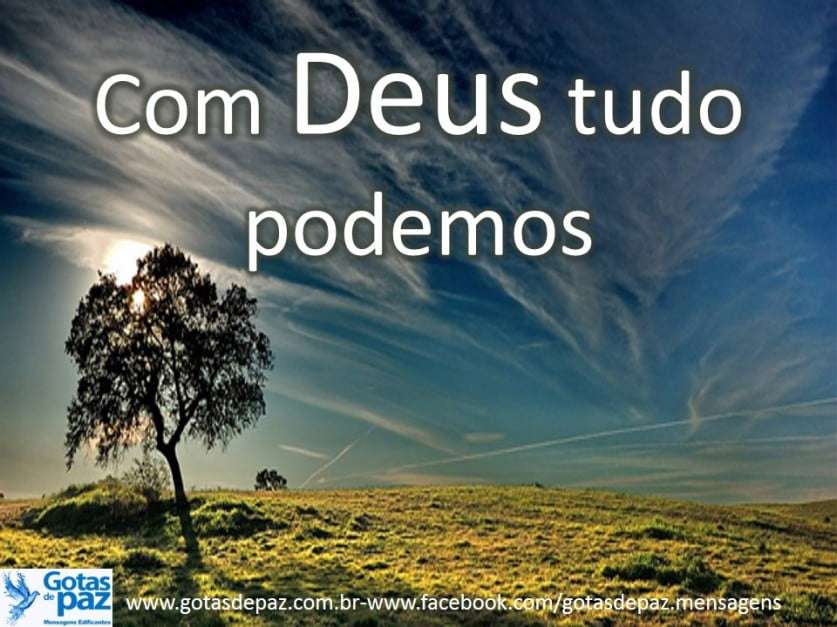 Com Deus tudo podemos - Gotas de PazGotas de Paz