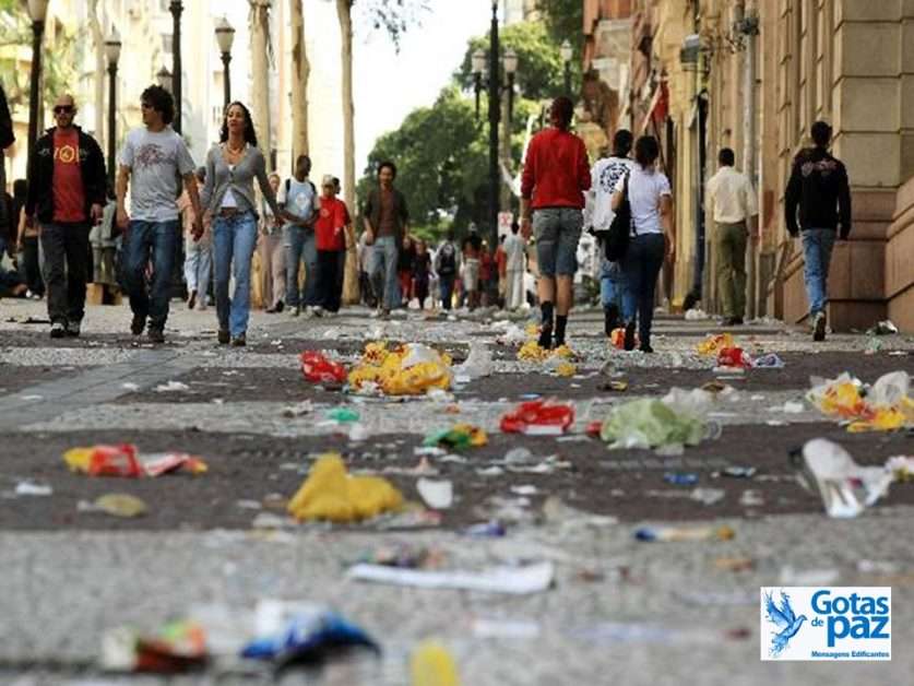 Não jogue lixo nas ruas - Gotas de PazGotas de Paz